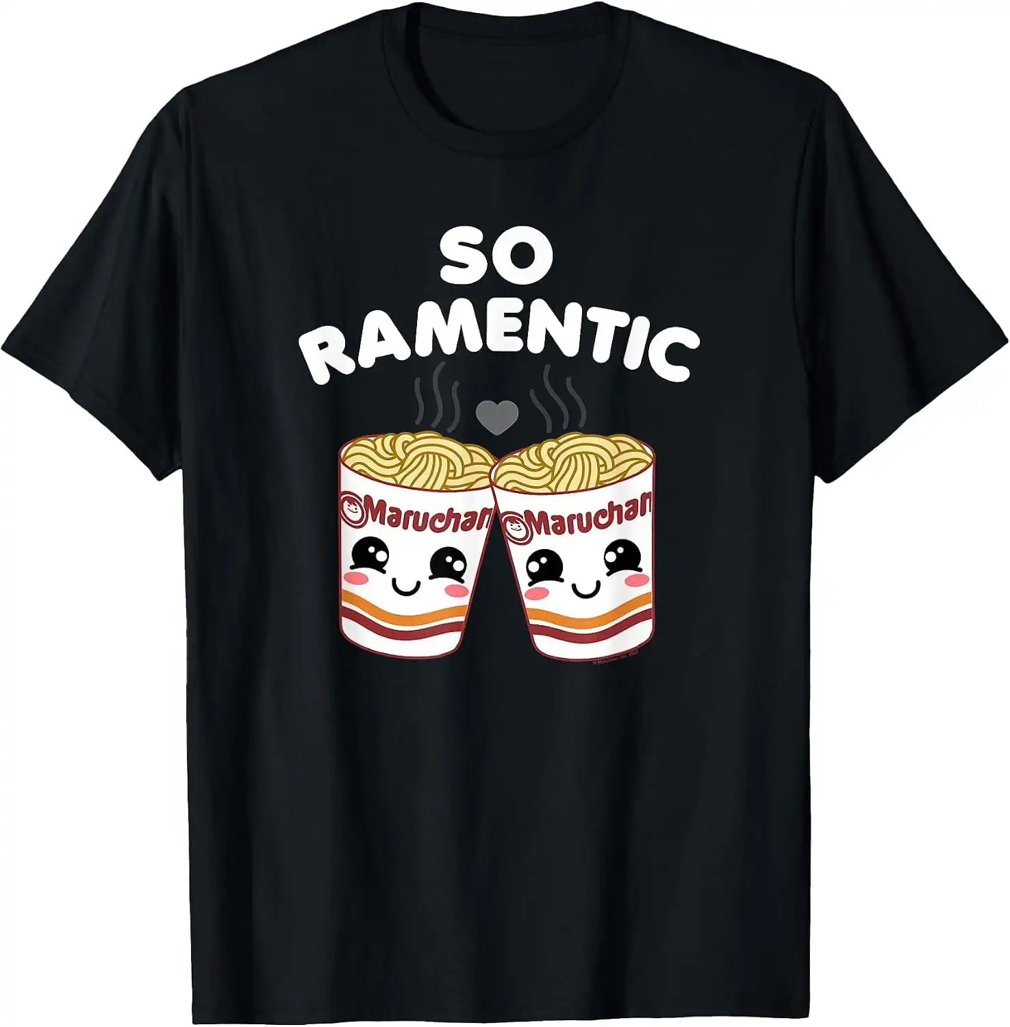 Maruchan Instant Lunch So Ramentic Lovely Ramen Cups T-Shirt