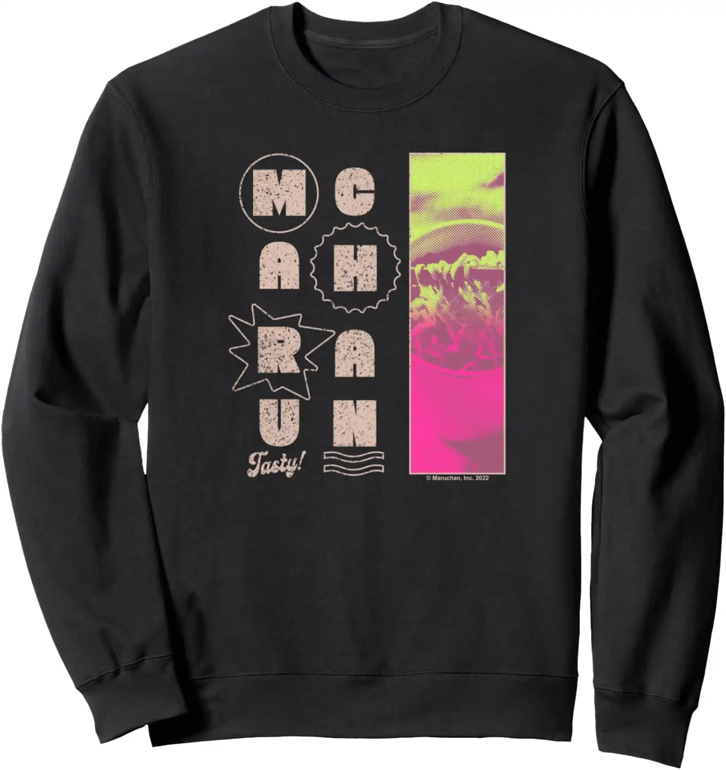 Maruchan Instant Lunch Tasty! Neon Picture Retro Poster Sweatshirt