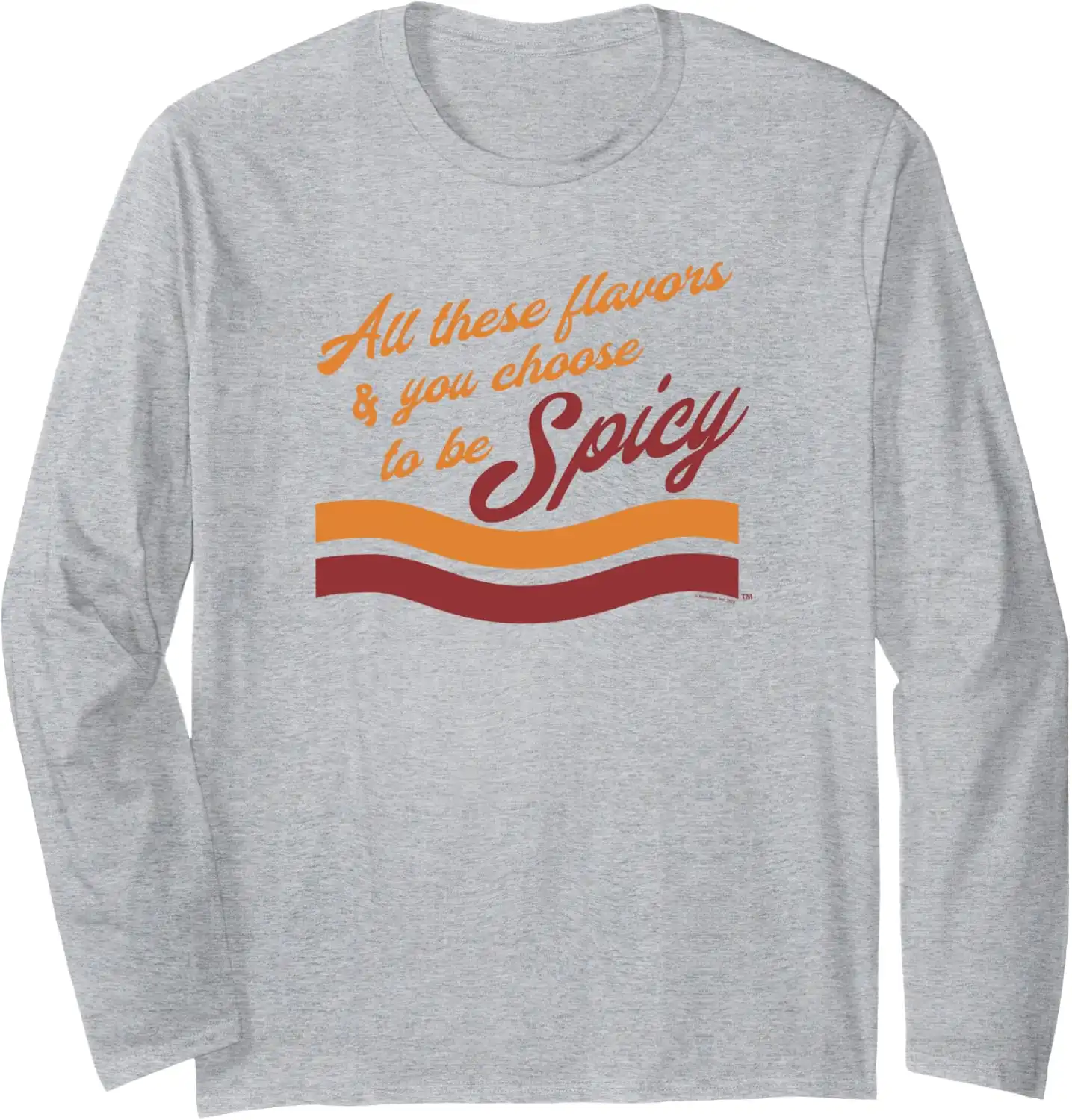 Maruchan Choose To Be Spicy Humor Long Sleeve T-Shirt