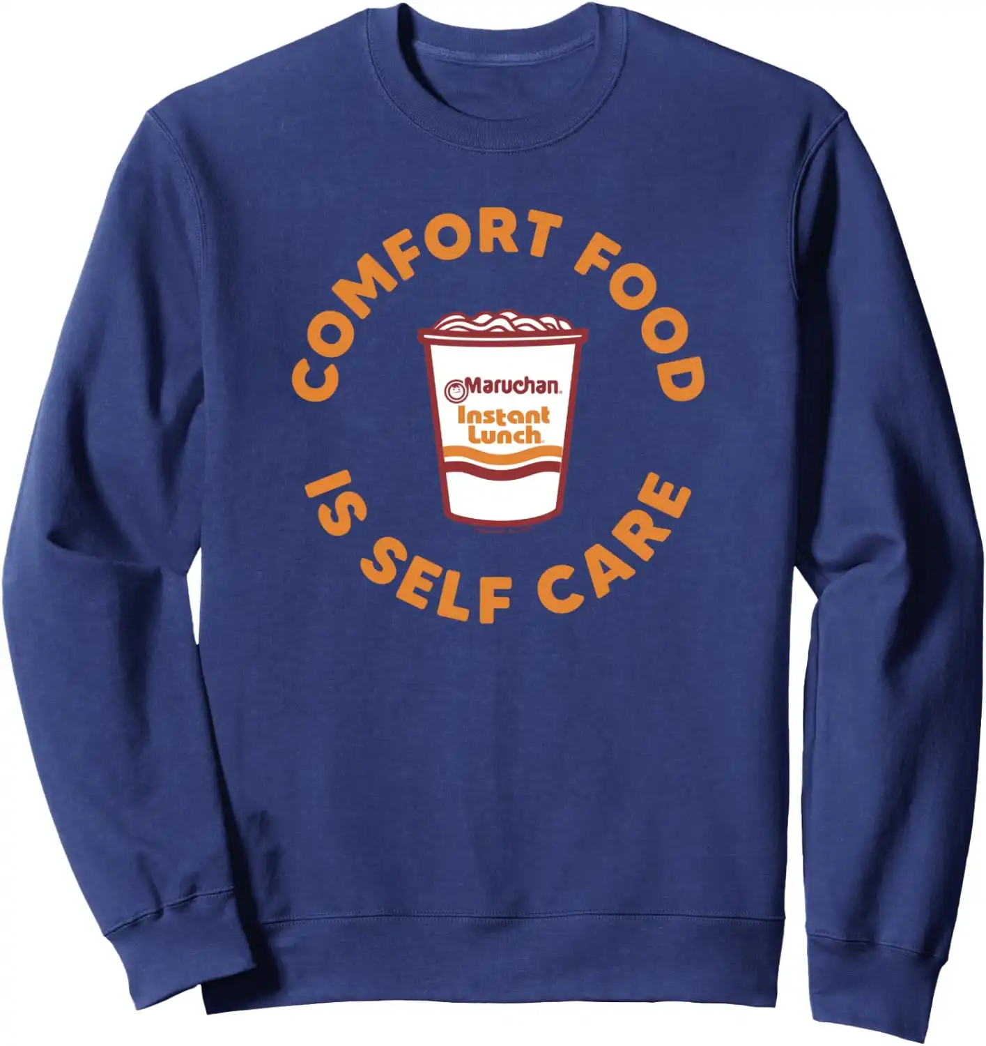 Maruchan Instant Lunch Comfort Food Is Self Care Ramen Cup Sweatshirt - Image 1