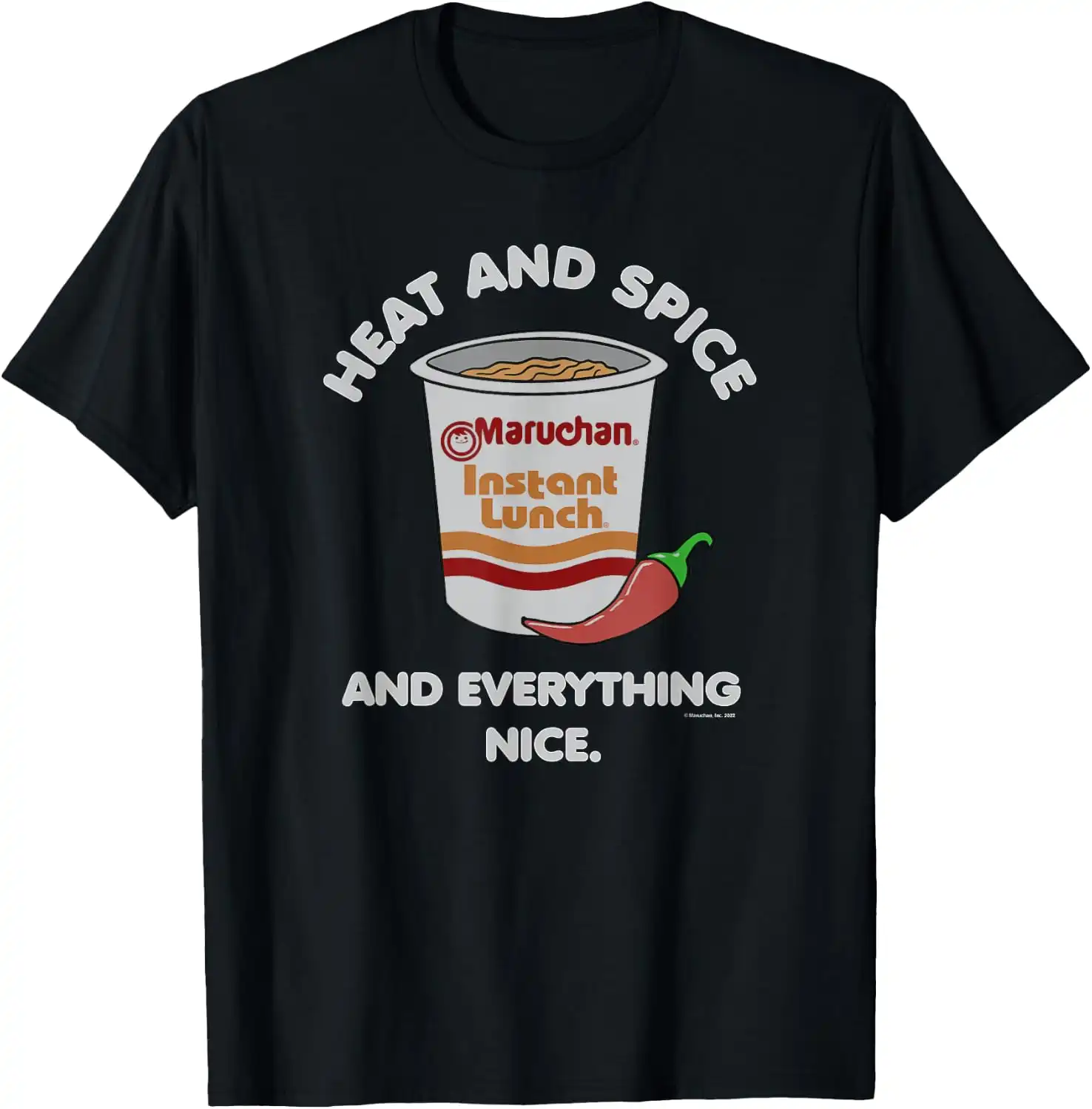 Maruchan Ramen Cup Heat And Spice Food Quote T-Shirt